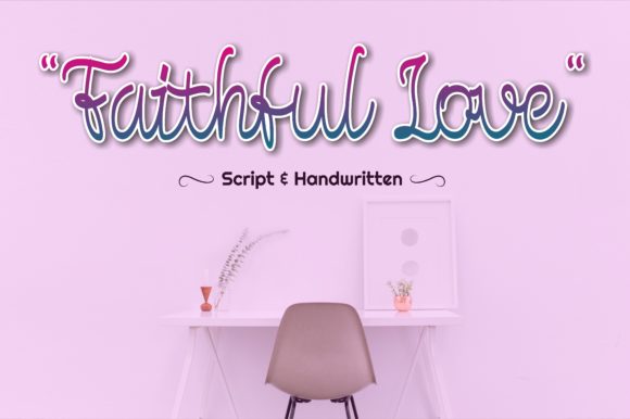 Faithful Love: A Whimsical Script Font for Your Creative Projects