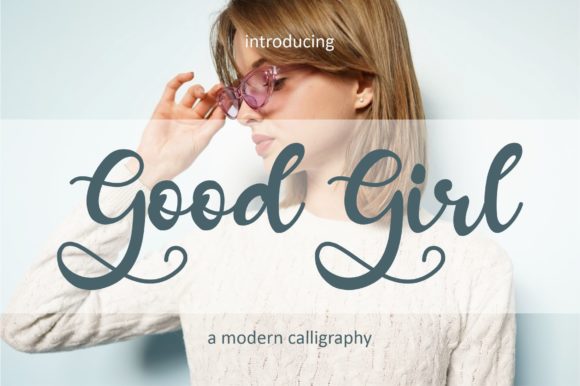 Good Girl Font: A Handwritten Script for Beautiful, Commercial Designs